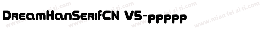 DreamHanSerifCN V5字体转换